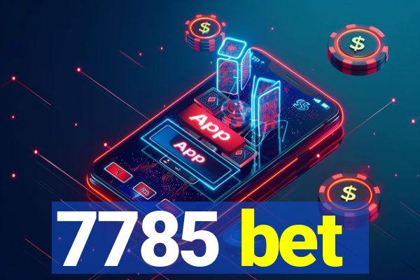 7785 bet